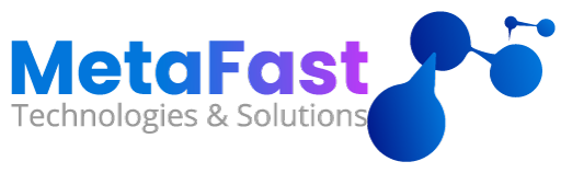 Meta Fast - MetaFast Technologies and Solutions